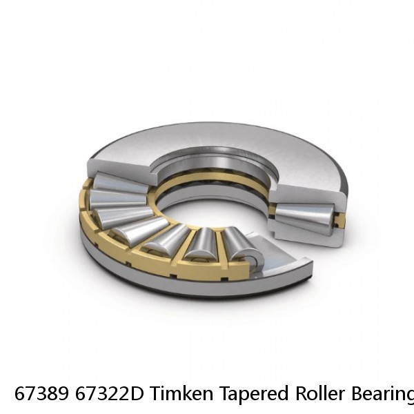 67389 67322D Timken Tapered Roller Bearing Assembly