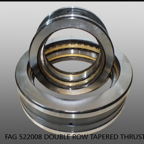 FAG 522008 DOUBLE ROW TAPERED THRUST ROLLER BEARINGS #1 small image