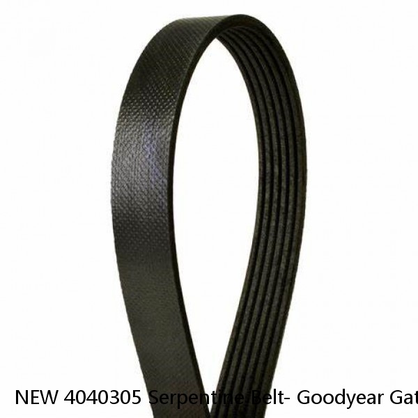 NEW 4040305 Serpentine Belt- Goodyear Gatorback The Quiet Belt